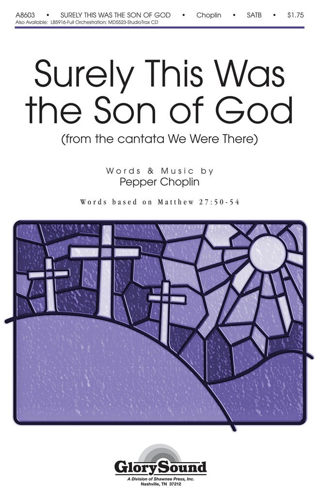 Surely This Was the Son of God